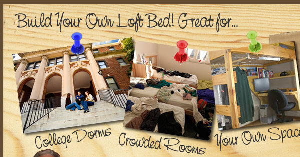 Loft Bed Plans. Build A Better Loft Bed